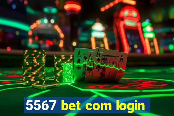 5567 bet com login